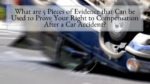 What are 5 Pieces of Evidence that Can be Used to Prove Your Right to Compensation After a Car Accident